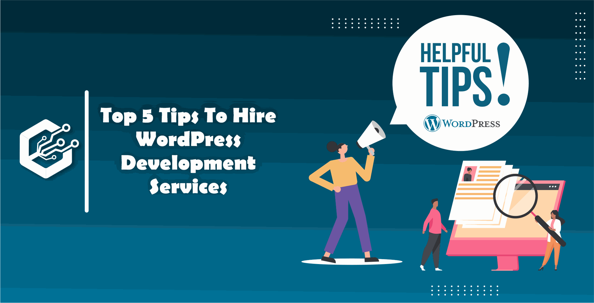 Top 5 Tips To Hire WordPress Development Services